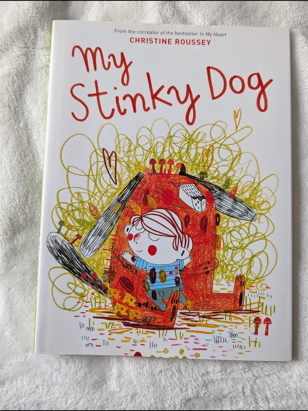 5/$35 My Stinky Dog by Christine Roussey – Hardcover Children’s Book